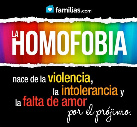 La Homofobia Ese Mal De Todos Los Tiempos Familias