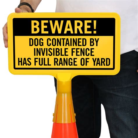 Beware Dog Contained By Invisible Fence Coneboss Sign Sku Cb 1130