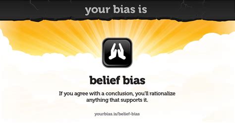 Your Bias Is Belief Bias