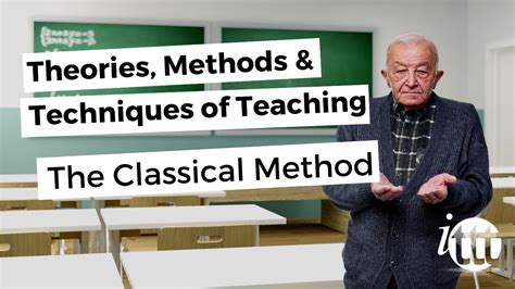 Theories, Methods & Techniques of Teaching - The Classical Method - YouTube