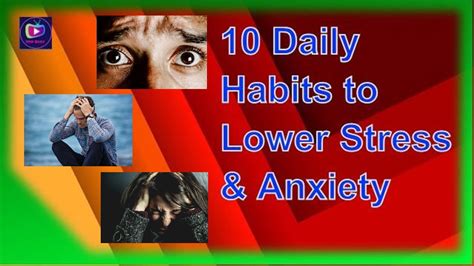 10 Daily Habits To Lower Stress And Anxiety Youtube