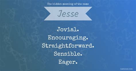 The Hidden Meaning Of The Name Jesse Namious