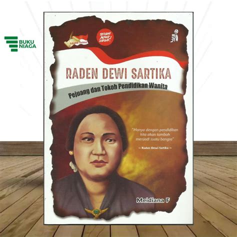 Jual Buku Pahlawan Raden Dewi Sartika Pejuang Dan Tokoh Pendidikan