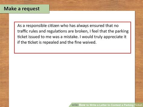Here are examples for each one of those How to Write a Letter to Contest a Parking Ticket: 10 Steps