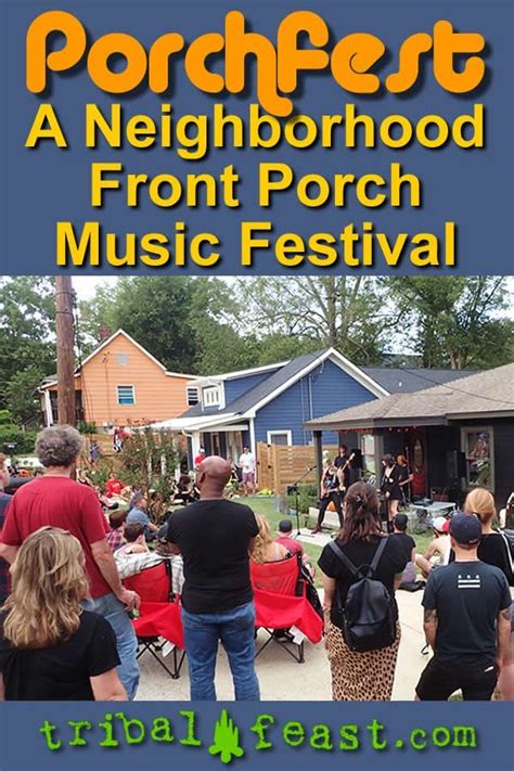 A Porchfest Is A Neighborhood Music Festival Where Homeowners Open Up Their Front Porches To