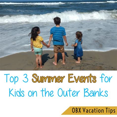 Top 3 Summer Events for Kids on the Outer Banks | Summer events, Kids events, Food for special event