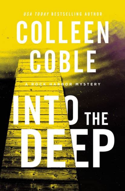 Into The Deep Rock Harbor Series By Colleen Coble Paperback Barnes Noble