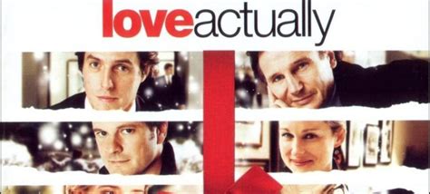 Why British Rom Com ‘love Actually Is The Best Christmas Movie Ever