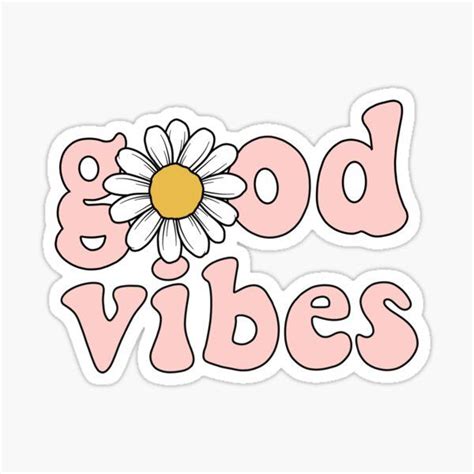 good vibes daisy sticker for sale by jamie maher happy stickers preppy stickers positivity