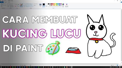 Cara Menggambar Kucing Lucu Di Ms Paint Tutorial Menggambar Youtube