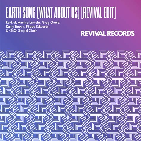 ‎earth song what about us [feat revival kathy brown and geo gospel choir] [revival edit