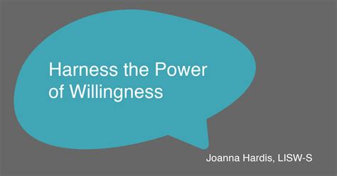 harness the power of willingness joanna hardis lisw s