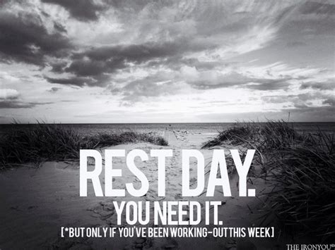 Rest Day Quotes Quotesgram
