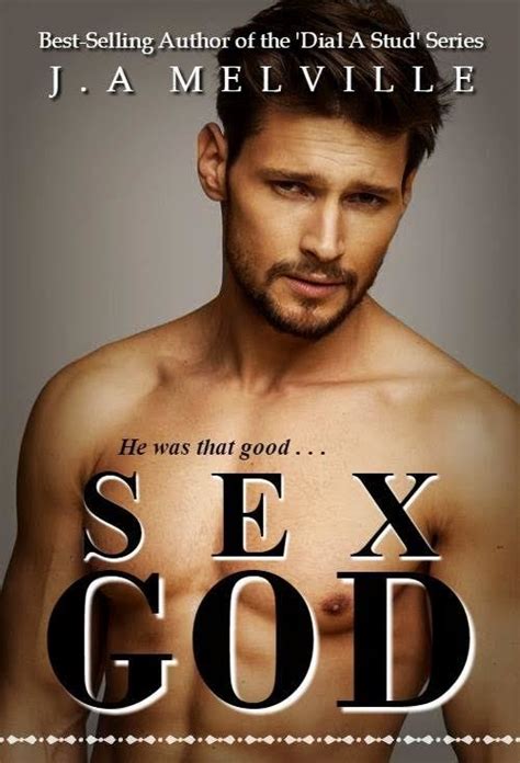 sex god by j a melville goodreads