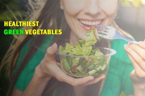Top 15 Healthiest Green Vegetables You Should Be Eating Wonderslist