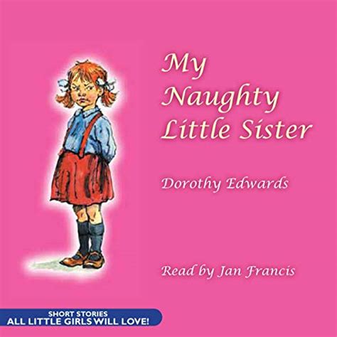 my naughty little sister by dorothy edwards audiobook
