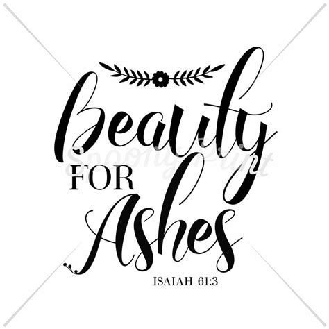 We exist to share god's restoration, hope, and healing with women through ministry and . Beauty for ashes By spoonyprint | TheHungryJPEG.com