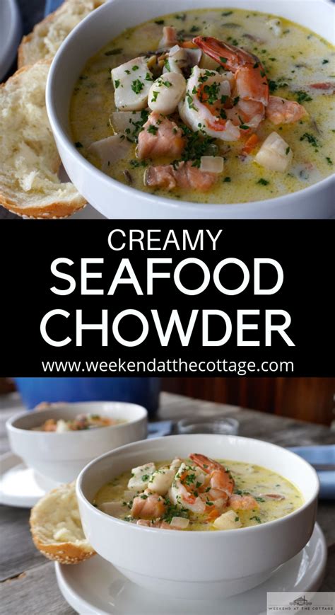 Creamy Seafood Chowder Weekend At The Cottage Recipe Chowder