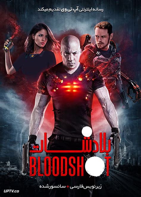 دانلود فیلم Bloodshot 2020 بلادشات با دوبله فارسی و کیفیت عالی راشدون