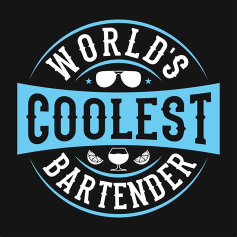 Worlds Coolest Bartender Bartender Quotes T Shirt Poster