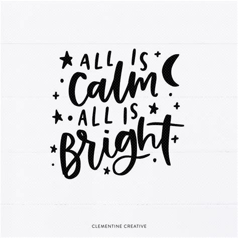 Download All is Calm, All is Bright SVG Cut File | Christmas Quote SVG | Winter By Clementine Creative ...