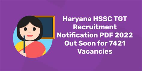 haryana hssc tgt recruitment notification pdf 2022 out soon for 7421 vacancies entri blog