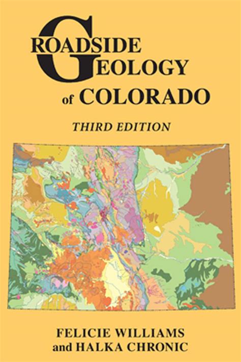 Roadside Geology Of Colorado Mountain Press