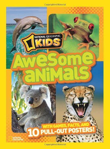 National Geographic Kids Awesome Animals With Games Facts And 10