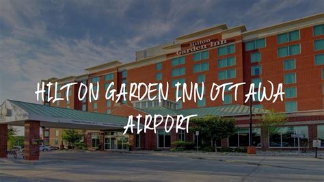 Hilton Garden Inn Ottawa Airport Review Ottawa Canada Youtube