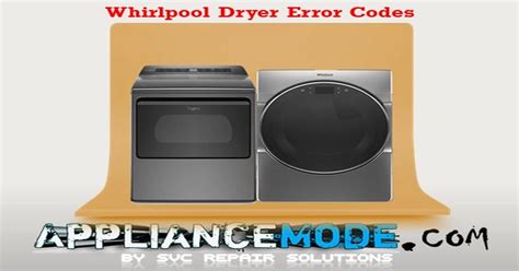 Whirlpool Dryer Error Codes Explained Appliance Repair 2024