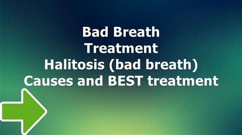 bad breath treatment halitosis bad breath causes and best treatment youtube