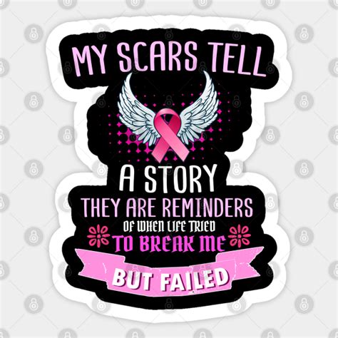 My Scars Tell A Story Breast Cancer Survivor Awareness Print Breast Cancer Sticker