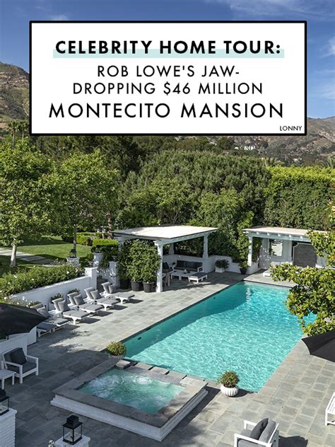 Tour Rob Lowes Jaw Dropping 47 Million Montecito Mansion Celebrity