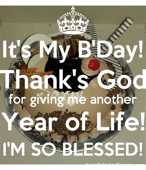 Birthday Thank God For Another Year Of My Life Quotes Inspiration