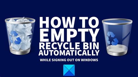 How To Empty Recycle Bin Automatically While Signing Out On Windows