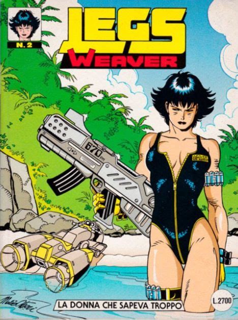 Legs Weaver Is An Italian Science Fiction Comic Book Published By