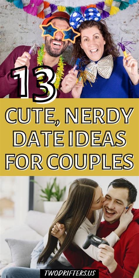 13 Nerdy Date Ideas That Youll Want To Try Immediately Dating Nerdy