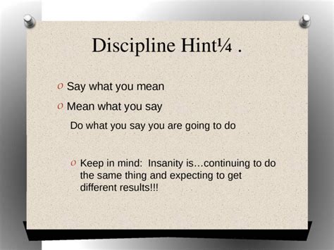 Positive Discipline Objectives: Discuss the meaning of discipline and ...