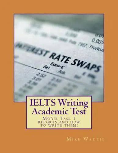 Ielts Writing Academic Test Model Task Reports And How To Write Them Picclick