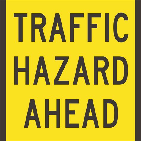Traffic Hazard Ahead Sign Swf Group