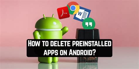 How To Delete Preinstalled Apps On Android Simple Guide Apppearl