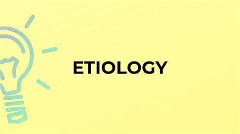 What Is The Meaning Of The Word Etiology Youtube