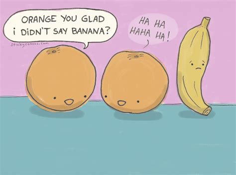 Sticky Comics Orange You Glad I Didnt Say Banana