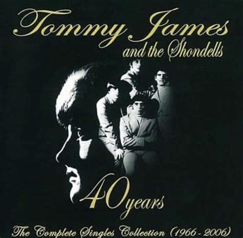 Tommy James And The Shondells 40 Years The Complete Singles