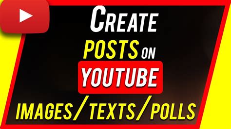How To Create Posts On Youtube Youtube Community Tab Youtube