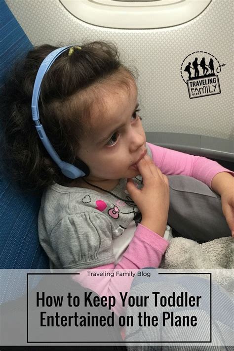 Keep Your Toddler Entertained On A Plane Toddler Travel Toddler