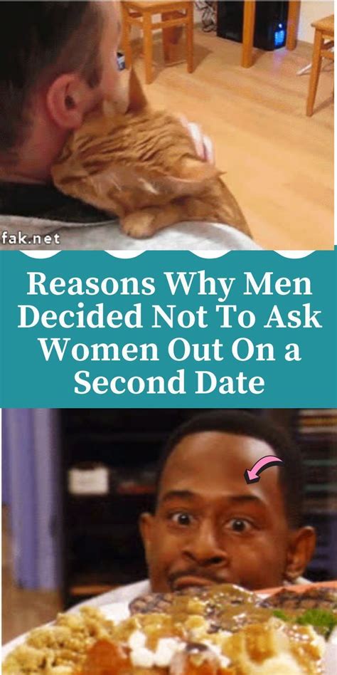 Reasons Why Men Decided Not To Ask Women Out On A Second Date Dating Life Humor Weird Words