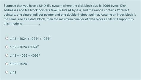 Solved Suppose That You Have A Unix File System Where The