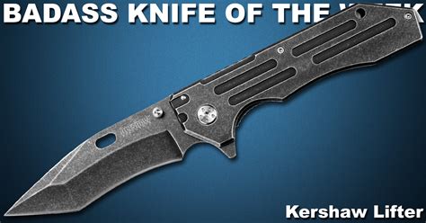 Kershaw Lifter Badass Knife Of The Week Knife Depot