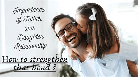 importance of father daughter relationship tips for father s strong bond themumworld youtube